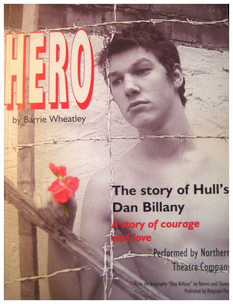 Hero by Barrie Wheatley. A play about Dan Billany and David Dowie.