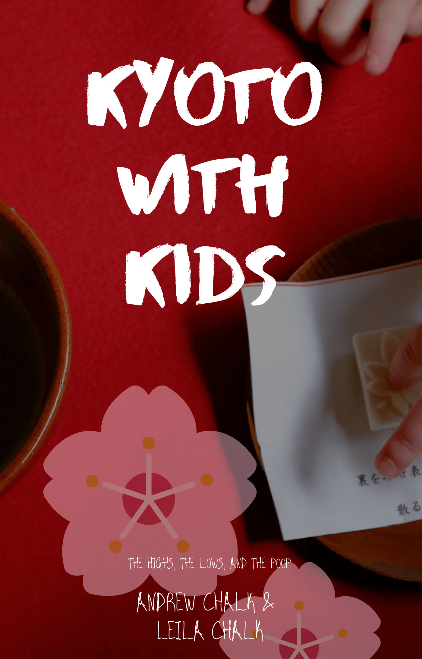 Kyoto With Kids by Leila Chalk & Andrew Chalk