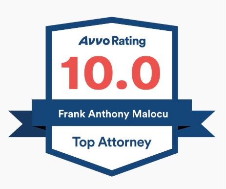 A badge that says avvo rating 10.0 frank anthony malocu top attorney