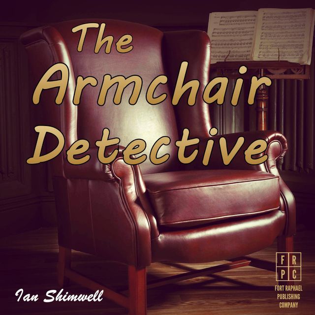 The Armchair Detective by Ian Shimwell