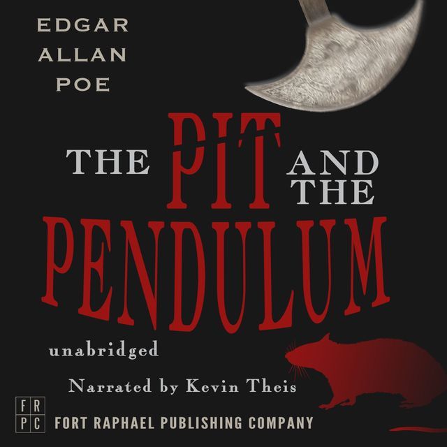 The Pit and the Pendulum by Edgar Allen Poe