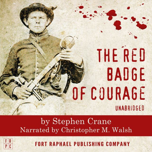 The Red Badge of Courage by Stephen Crane