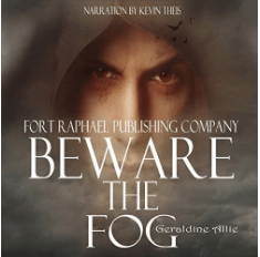 Beware the Fog by Geraldine Allie