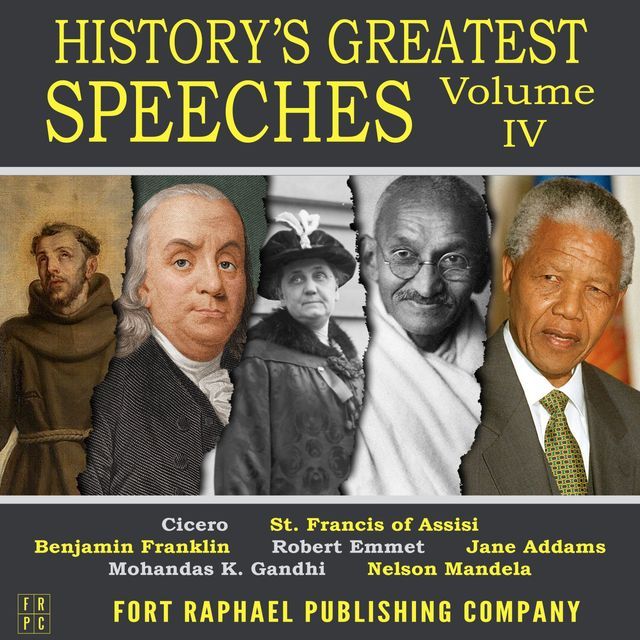 Volume IV - Cicero, Gandhi, Mandela et al.