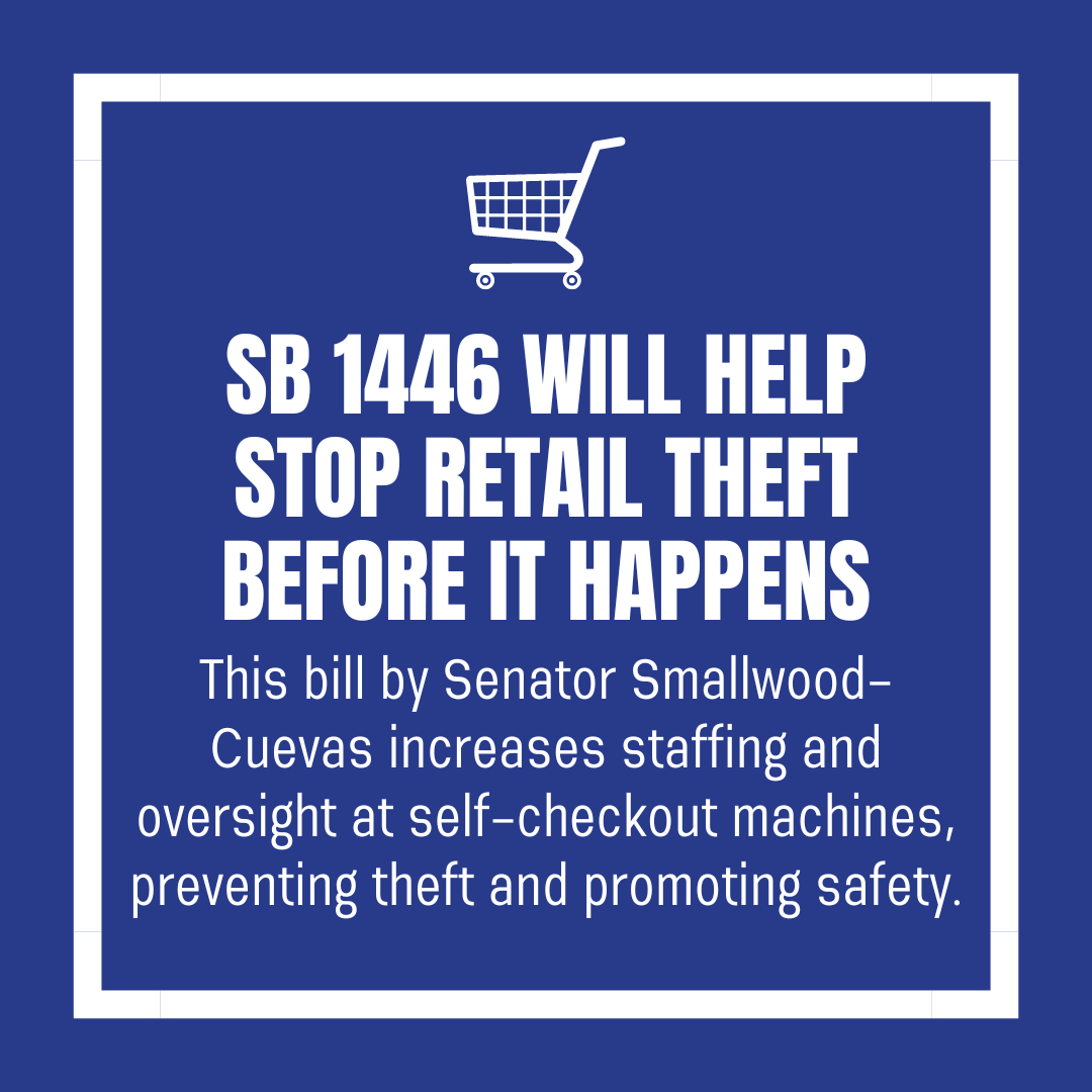 SB 1446 helps to stop retail theft before it happens, support workers, improve customer experiences