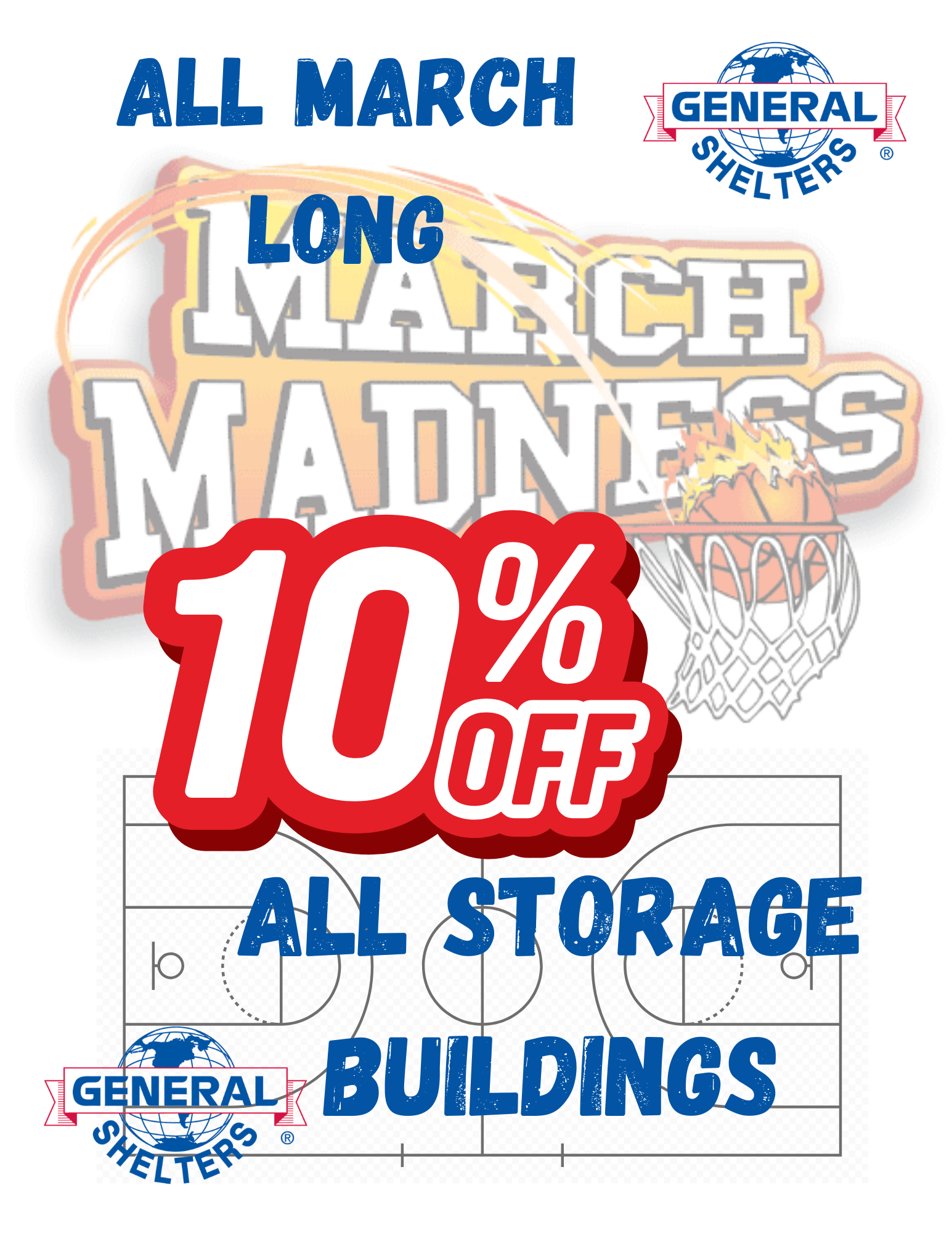 General Shelters March Madness sale: 10% off all storage buildings. Features basketball graphic and logo.