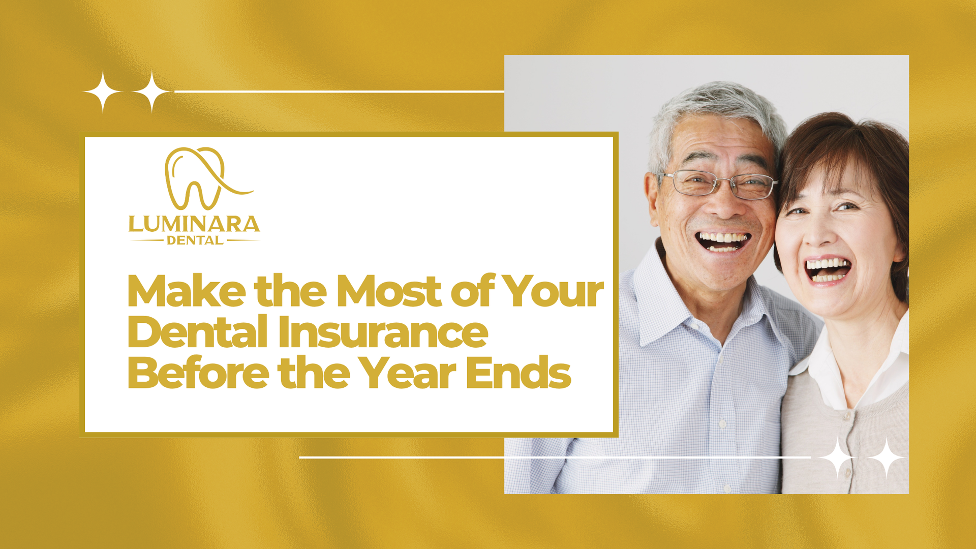 Advertisement urging use of dental insurance before year-end, featuring happy senior couple and logo.