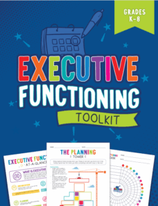 Cover of "Executive Functioning Toolkit," grades K-8. Blue with colorful text and worksheets.