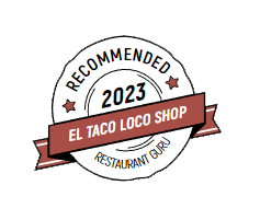 Certificate of Excellence for El Taco Loco Shop A Top 10 Best Mexican Restaurant In Lake Oswego Oregon