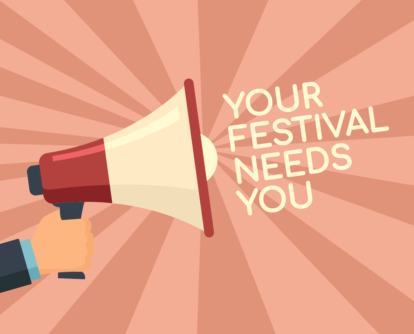 Your festival needs you