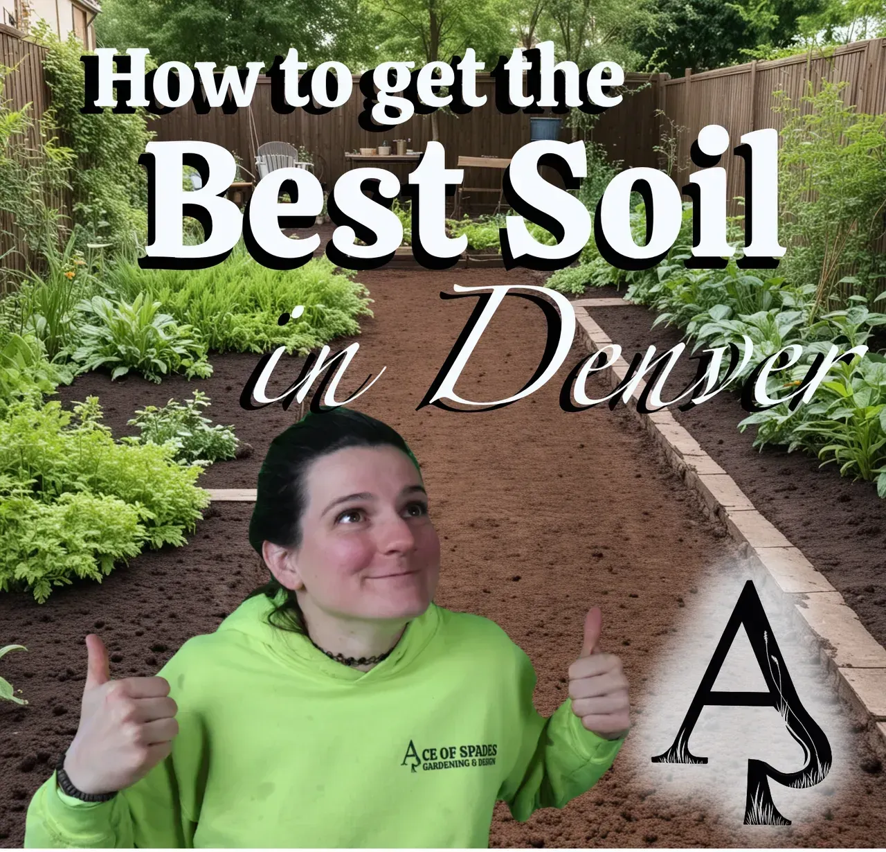 A woman is giving a thumbs up in front of a sign that says how to get the best soil in denver