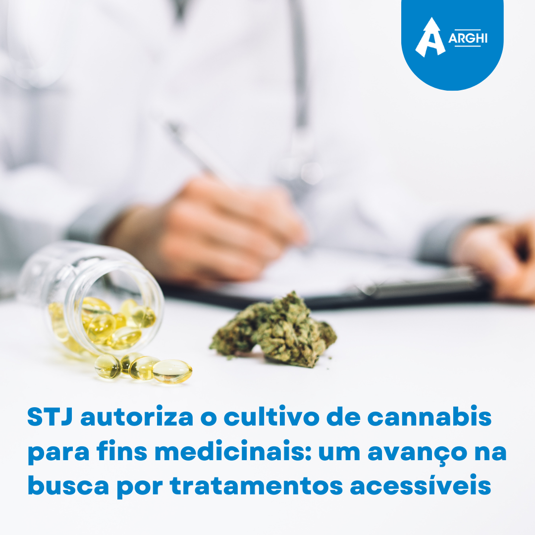 STJ autoriza o cultivo de cannabis para fins medicinais: um avanço na busca por tratamentos acessíve