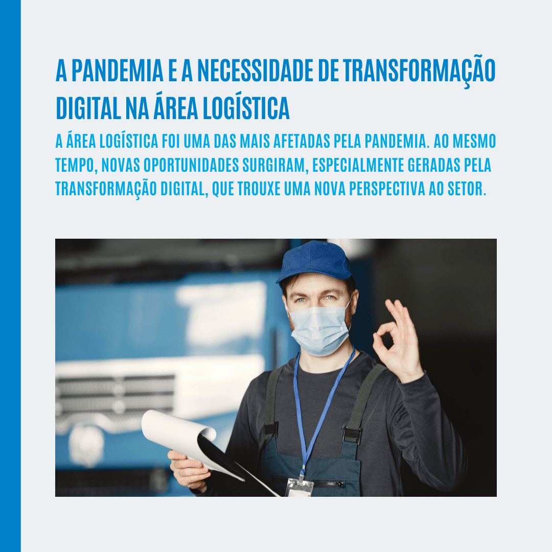 A pandemia e a necessidade de transformação digital na área logística