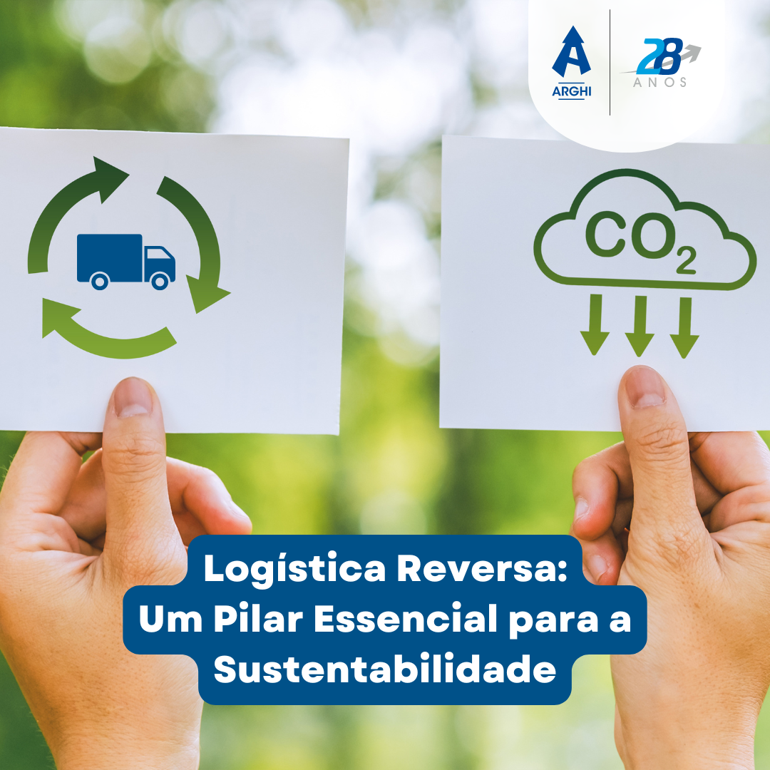 Logística Reversa: Um Pilar Essencial para a Sustentabilidade