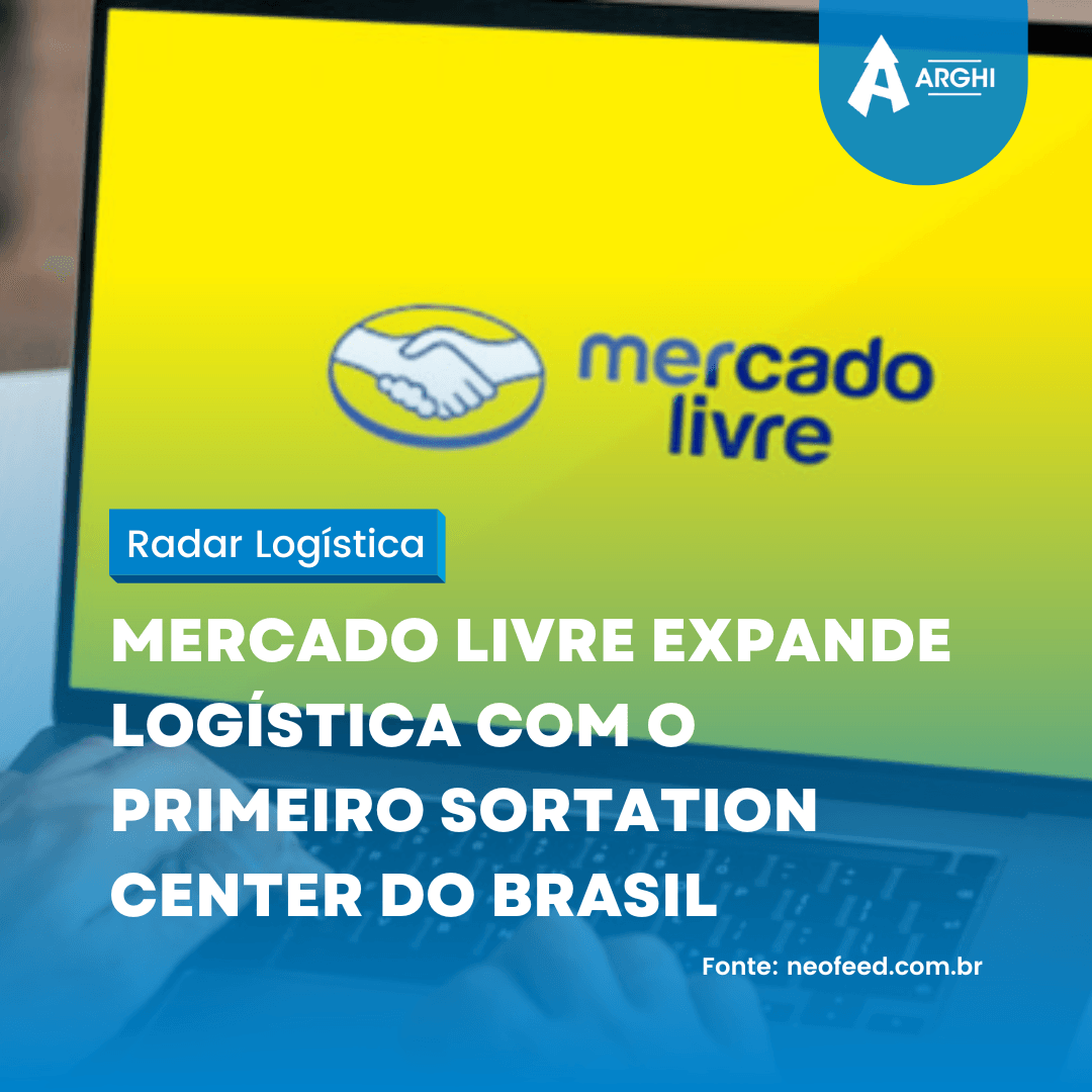 Mercado Livre expande logística com o primeiro Sortation Center do Brasil