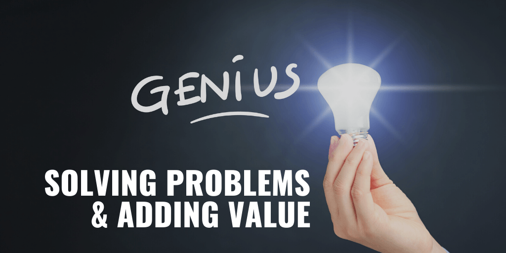 Solving Problems and Adding Value