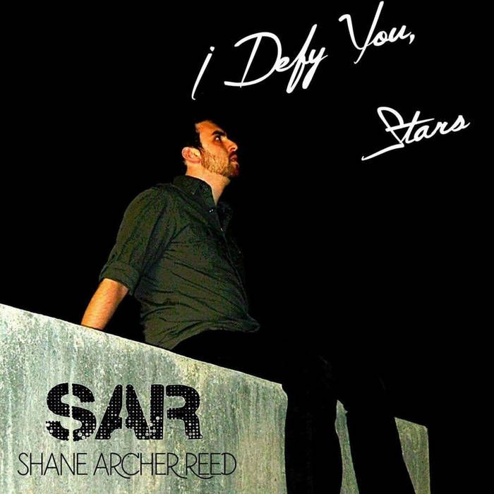 I Defy You, Stars by Shane Archer Reed