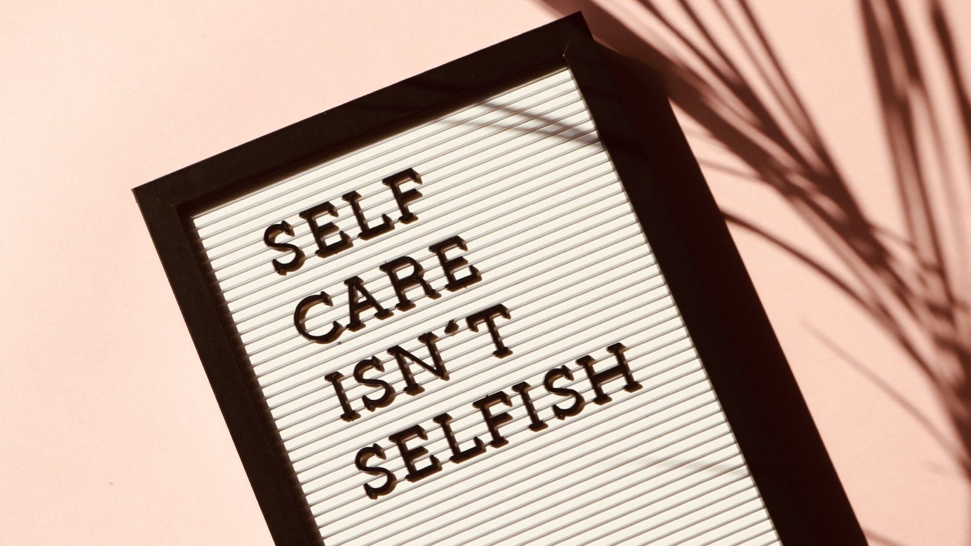 self care reminder sign