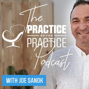 Poster for the practice of the practice podcast with Joe Sanok