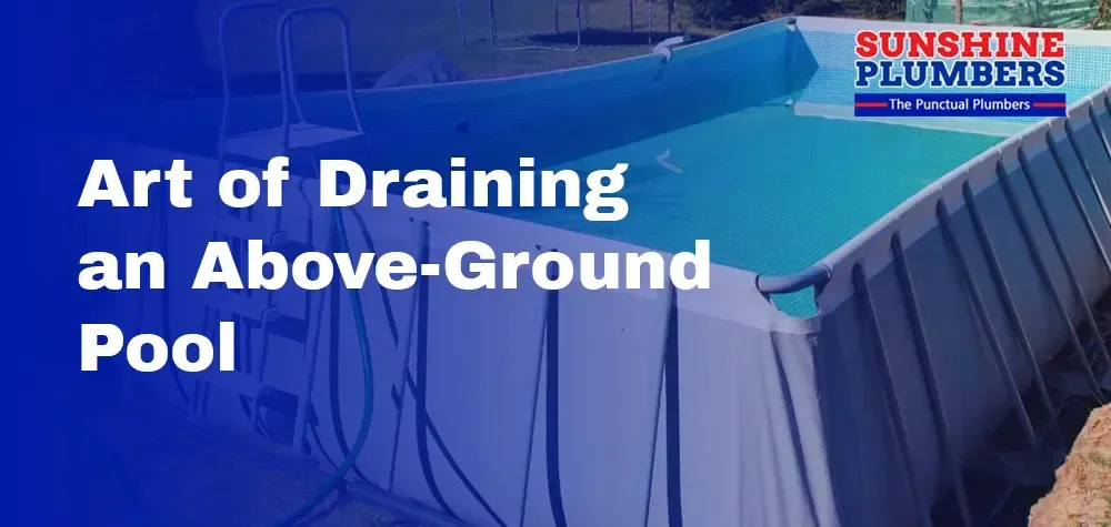 Mastering the Art of Draining an Above-Ground Pool: A Comprehensive Guide