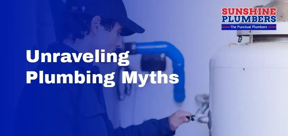 debunking plumbing myths