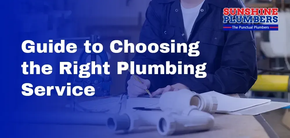 The Ultimate Guide to Choosing the Right Plumbing Service