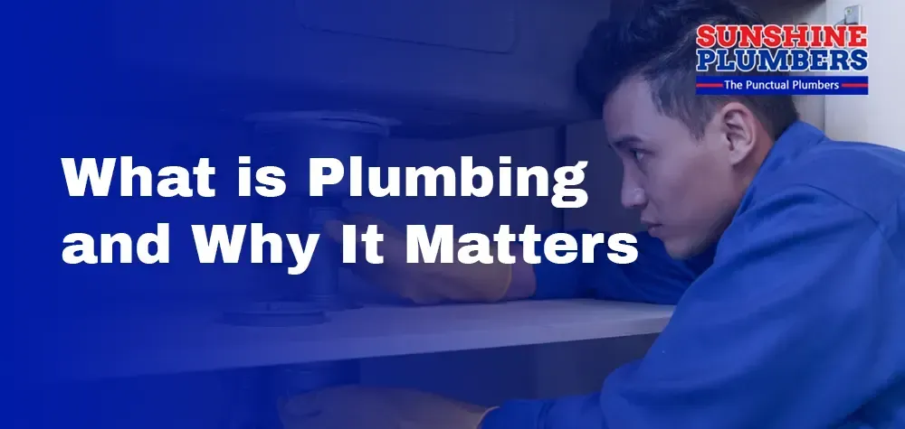 Discovering the Depths: What is Plumbing and Why It Matters