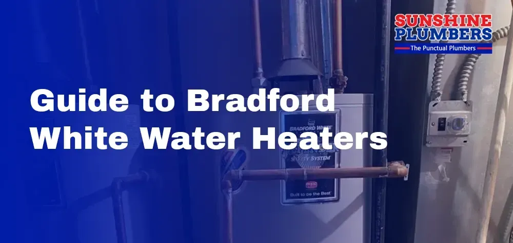 The Ultimate Guide to Bradford White Water Heaters