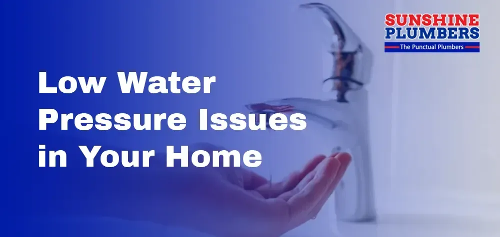 Navigating Low Water Pressure Issues in Your Home