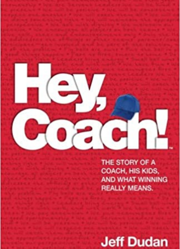 A book called hey coach by jeff dudan