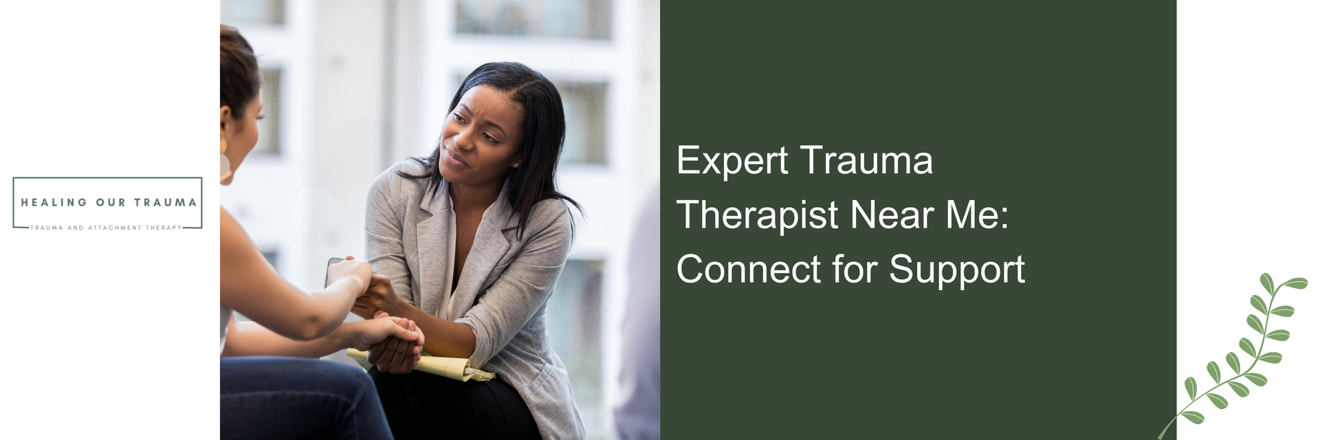 Expert Trauma Therapist Near Me: Connect for Support