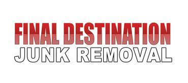 Final Destination Junk Removal, best junk removal company in san antonio tx