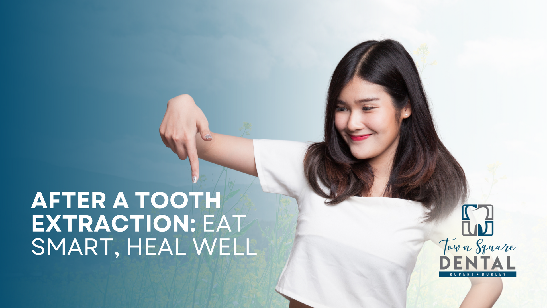A woman is pointing at her arm with the words after a tooth extraction : eat smart , heal well.