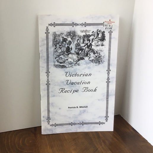Victorian Vacation Cookbook (72-D-1)