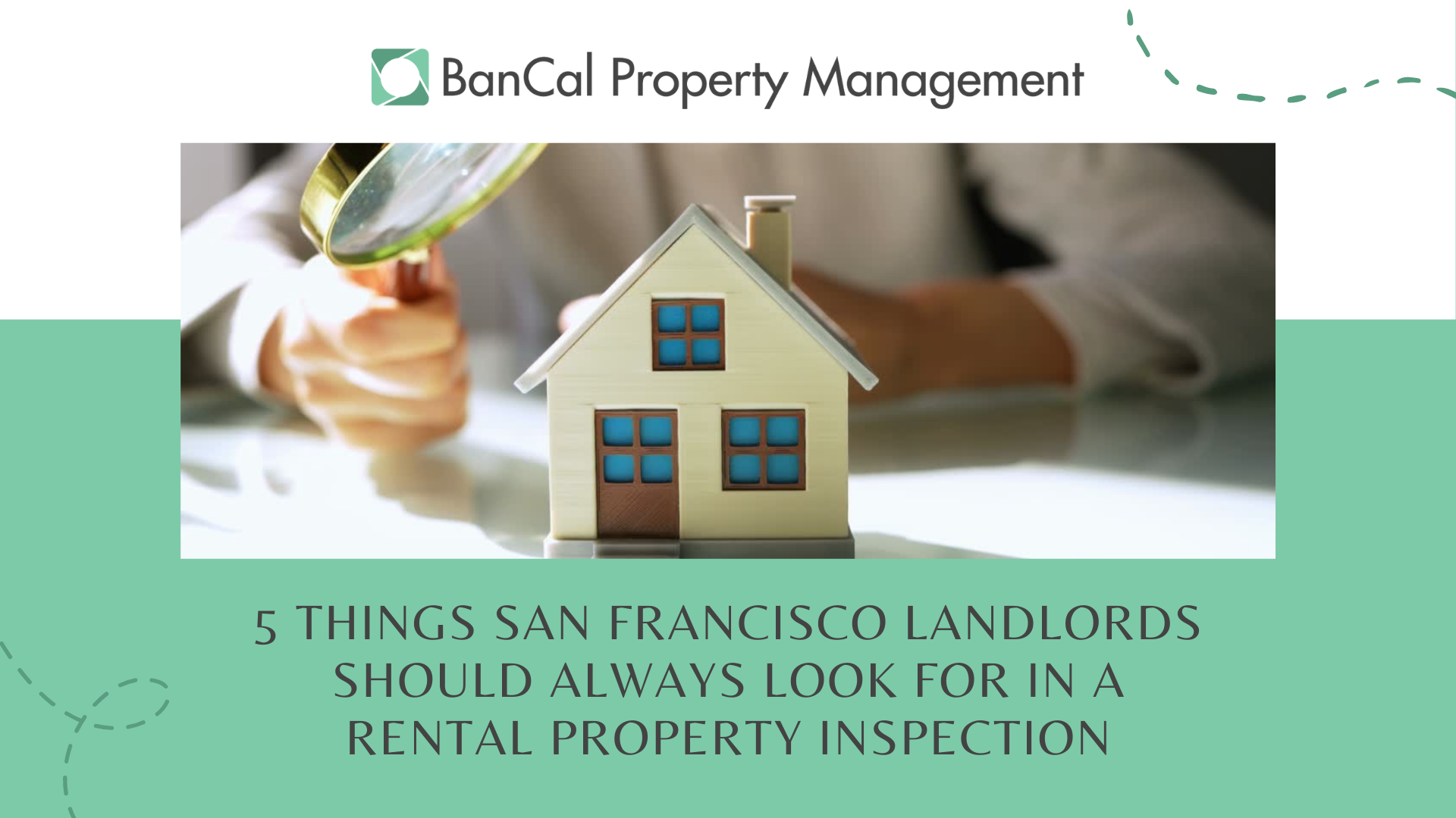 5 THINGS SAN FRANCISCO LANDLORDS SHOULD ALWAYS LOOK FOR IN A RENTAL PROPERTY INSPECTION