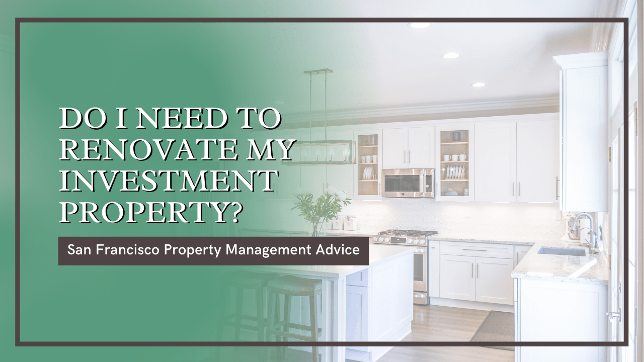 Do I Need To Renovate My Investment Property?