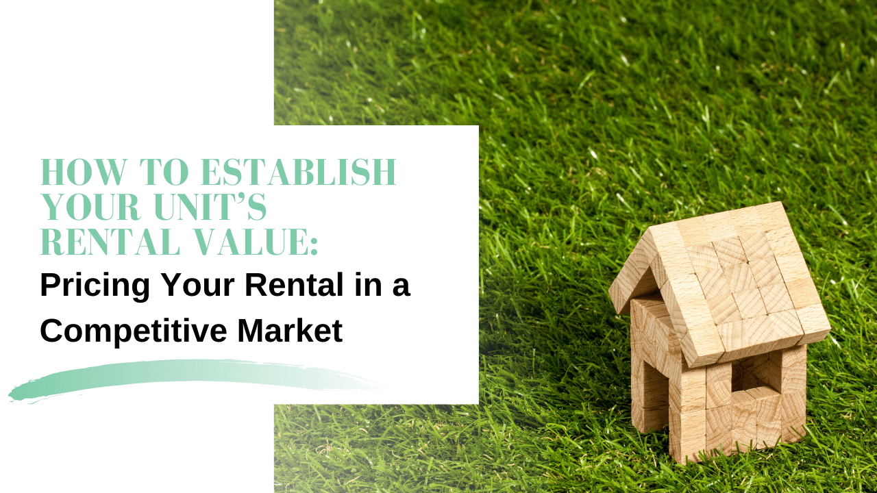 HOW TO ESTABLISH YOUR UNIT’S RENTAL VALUE: Pricing Your Rental in a Competitive San Francisco Market - Article Banner