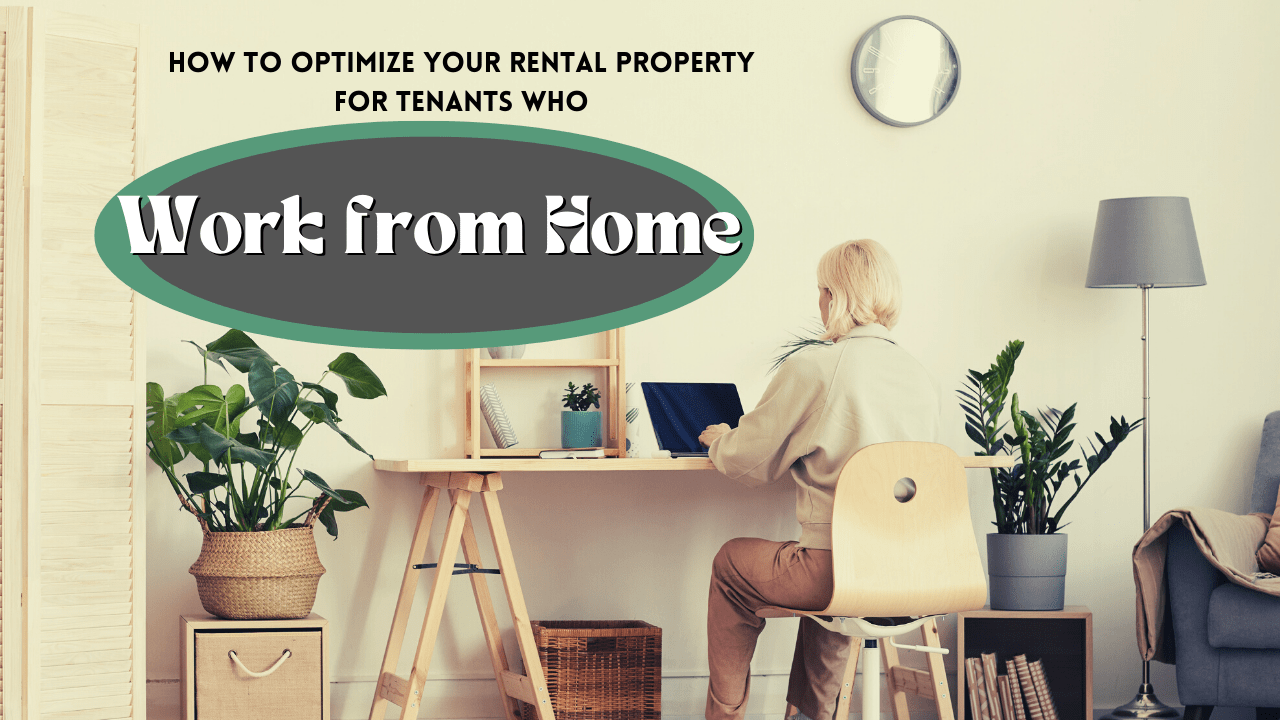 HOW TO OPTIMIZE YOUR SAN FRANCISCO RENTAL PROPERTY FOR TENANTS WHO WORK FROM HOME San Francisco Property Management Help - Article Banner