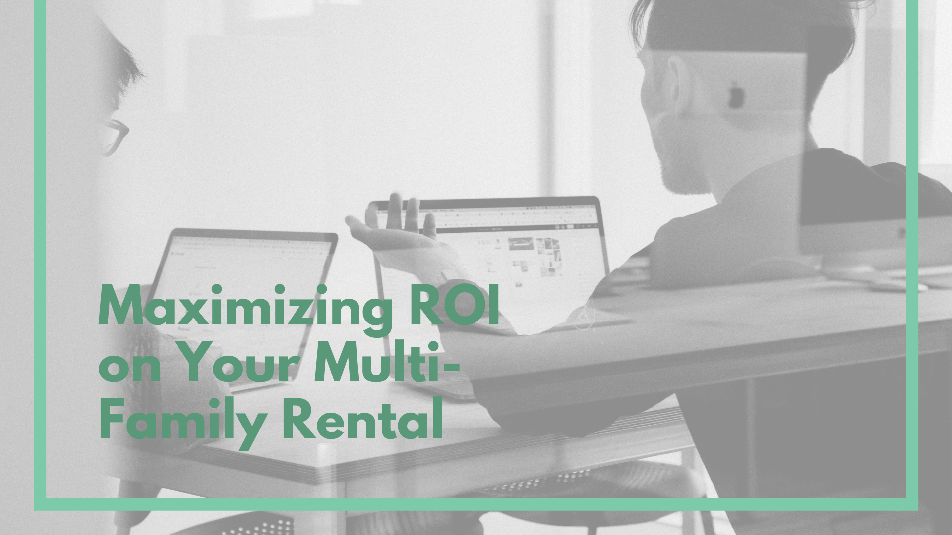 How to Maximize ROI on Your San Francisco Multi-Family Real Estate Investment - article banner