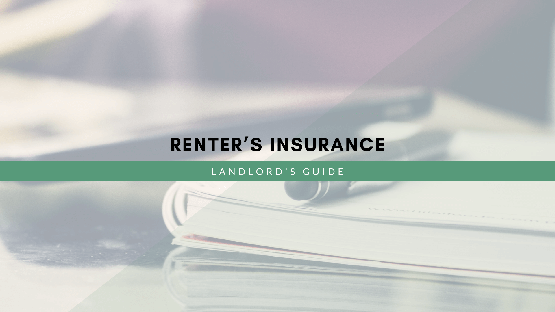 Should You Require Renter’s Insurance as a San Francisco Landlord? - article banner
