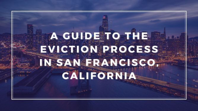 a guide to the eviction process in san francisco, california