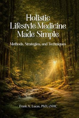 The cover of a book titled holistic lifestyle medicine made simple