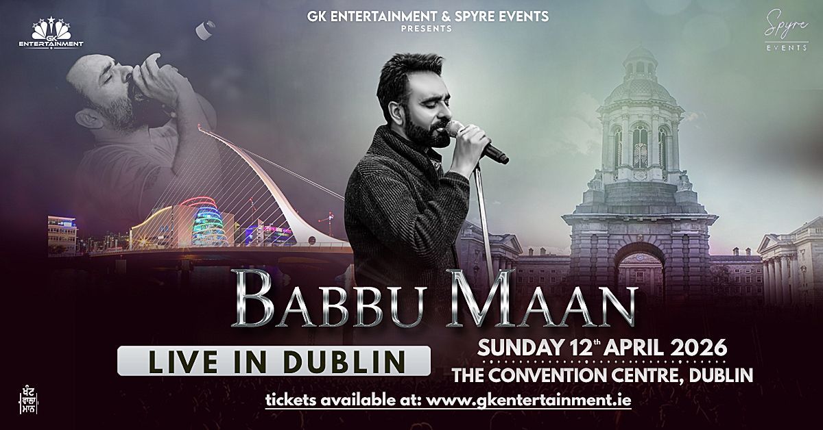 Babbu Maan performs live in Dublin on 12 April 2026 at the Convention Centre Dublin. Don’t miss this iconic Punjabi music concert.