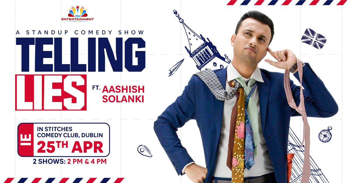 Aashish Solanki brings his new Hindi stand-up show “Telling Lies (No Papa)” to Dublin on 25 April 2026 at Instiches Comedy Club. Book tickets now.
