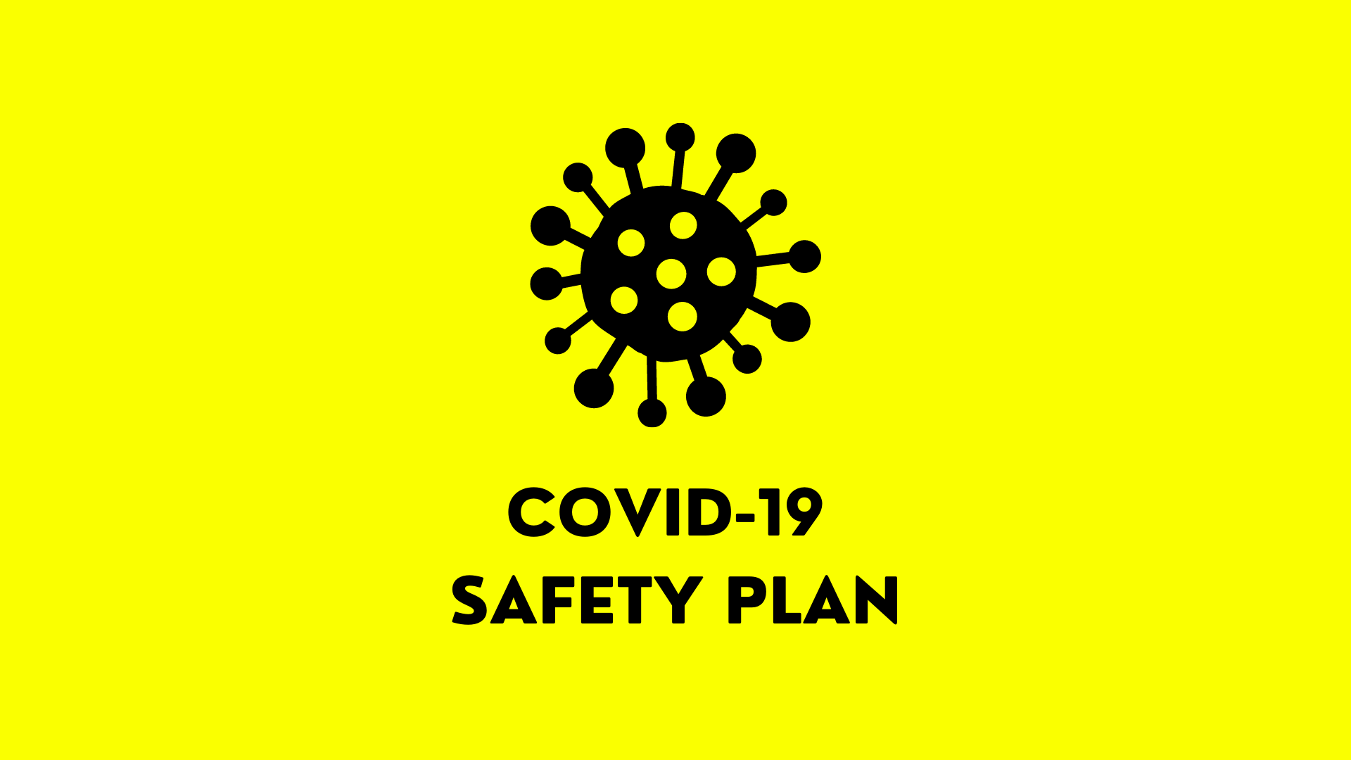 COVID-19 Safety Plan