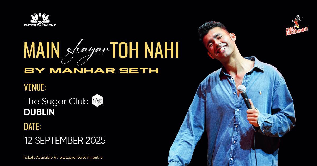 GK Entertainment presents Manhar Seth live in Dublin with his acclaimed poetry show 