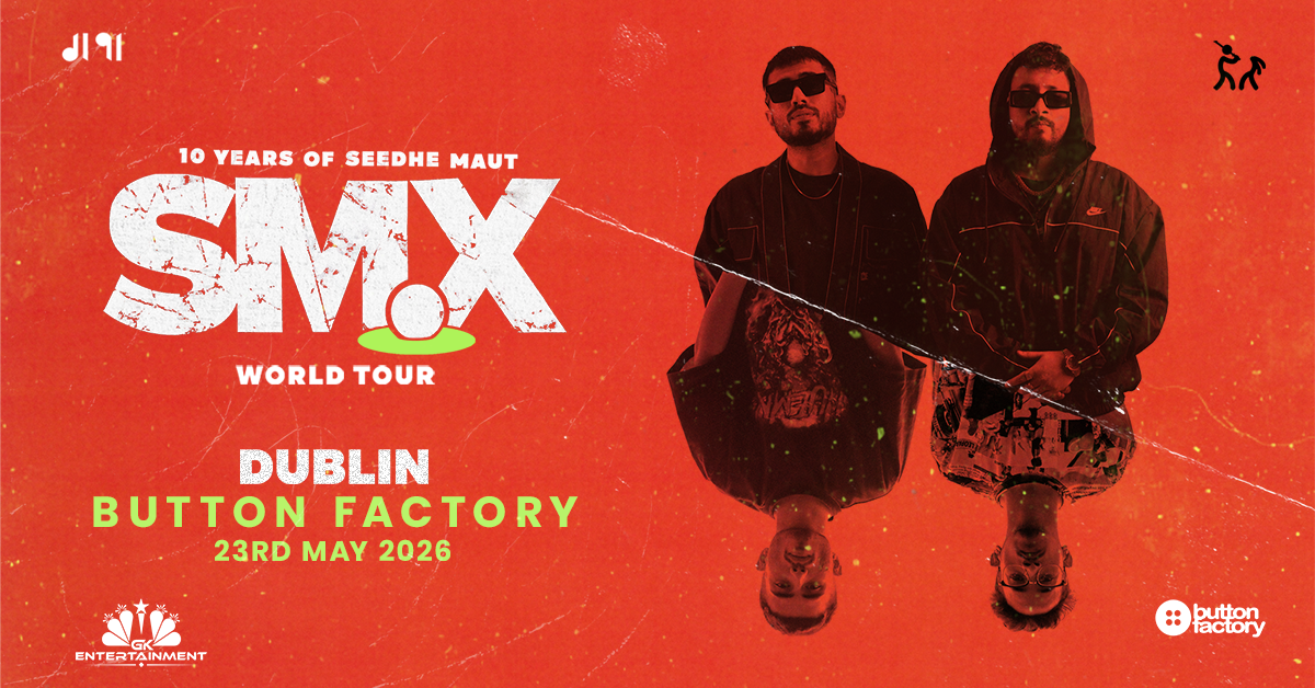 GK Entertainment presents Seedhe Maut live in Dublin on 24 May at The Button Factory. SM X celebrates 10 years of raw energy and Indian hip-hop.