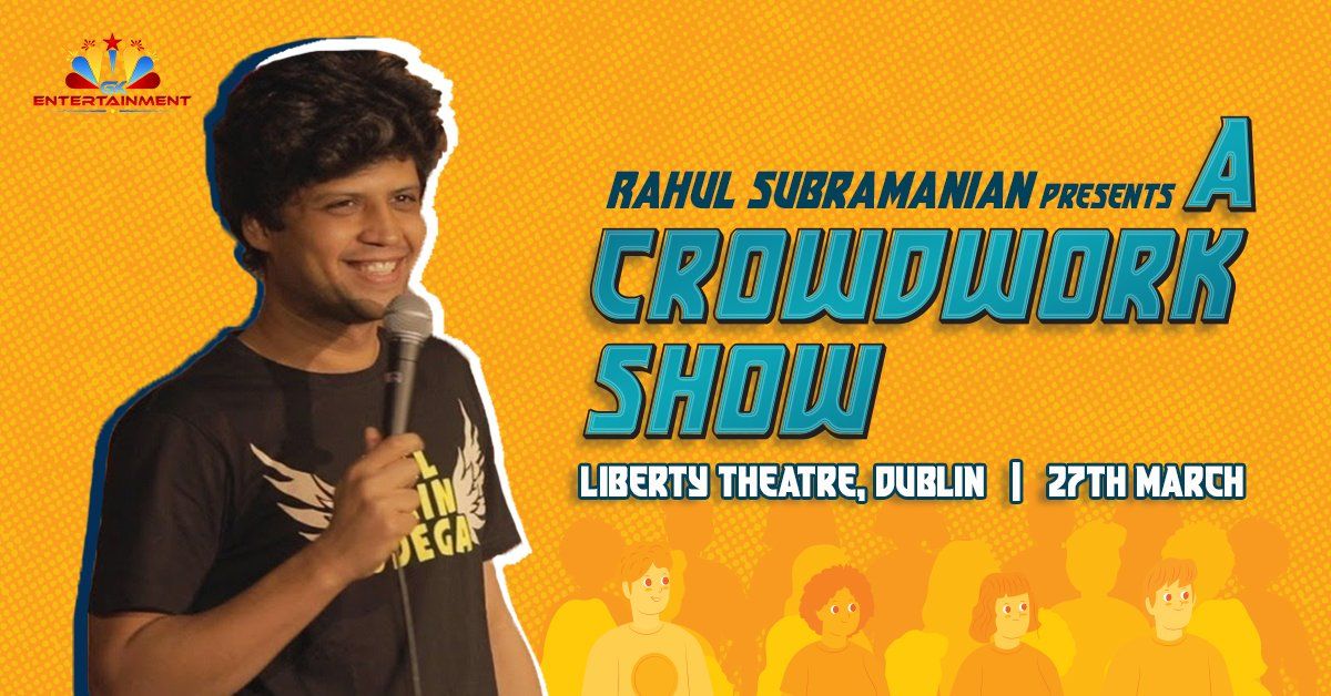 Rahul Subramanian A Crowdwork Show