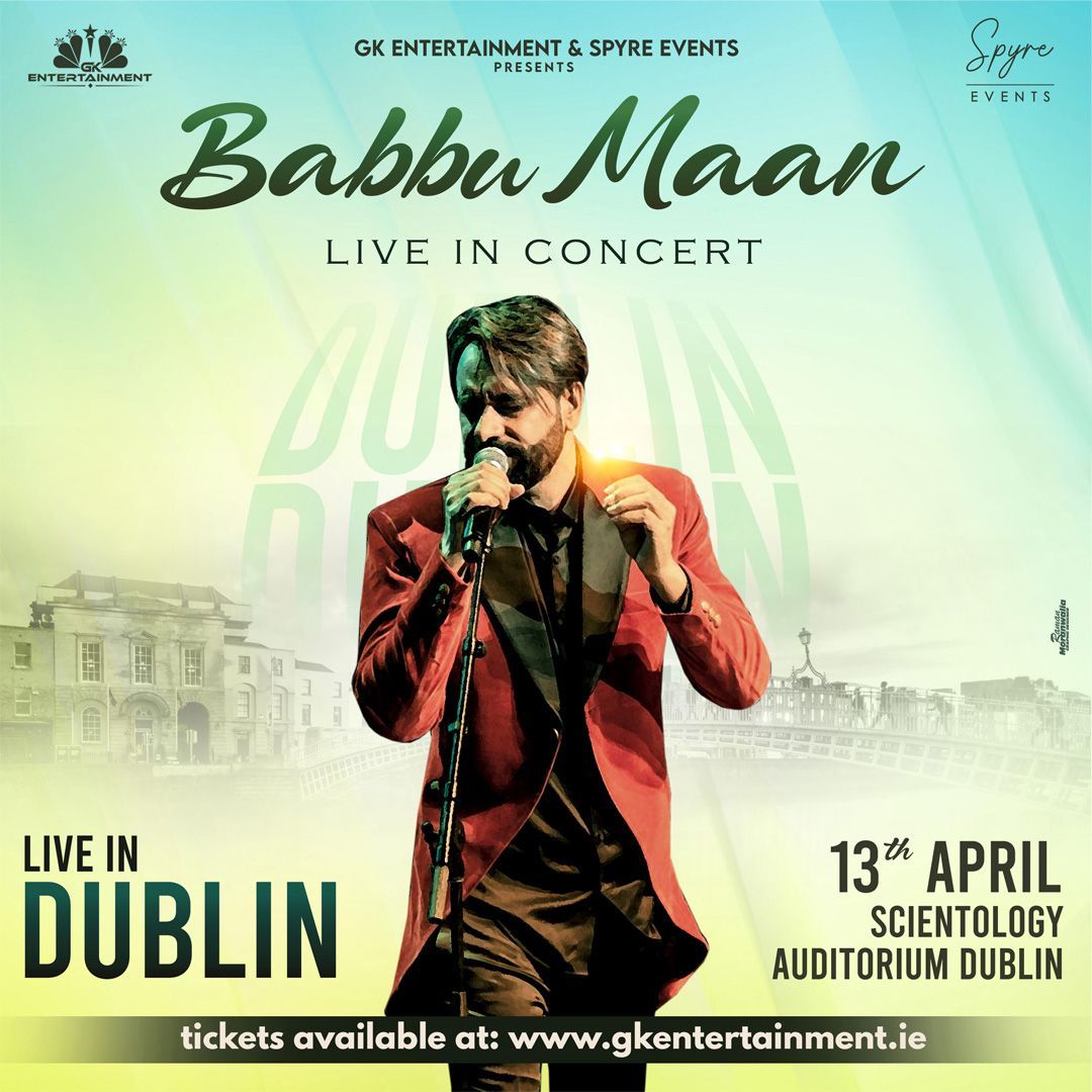 GK Entertainment presents Babbu Maan Live in Concert at Scientology Auditorium Dublin on 13 April 20