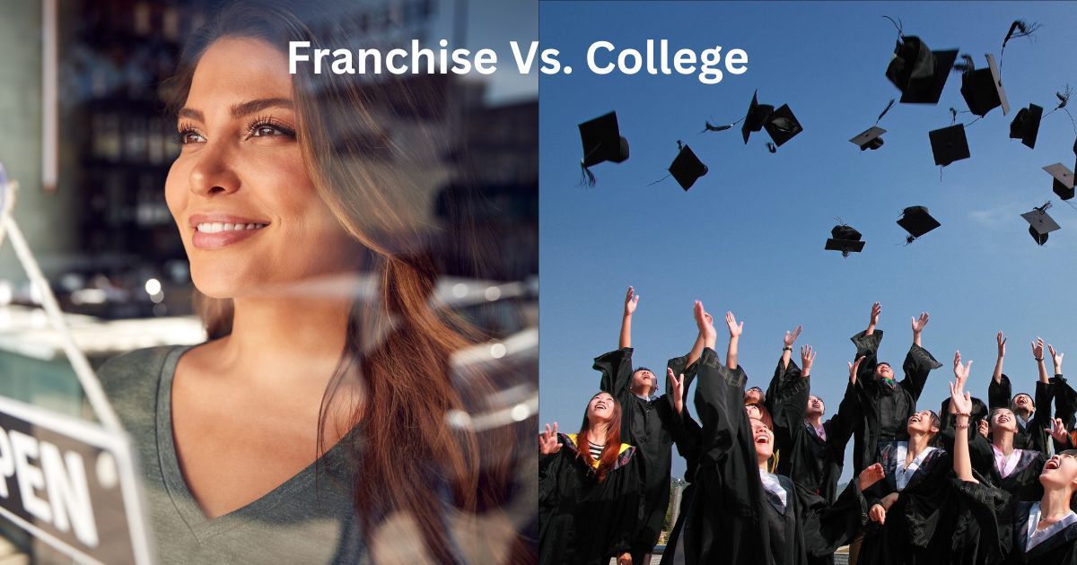 Should you invest in a franchise or college degree?